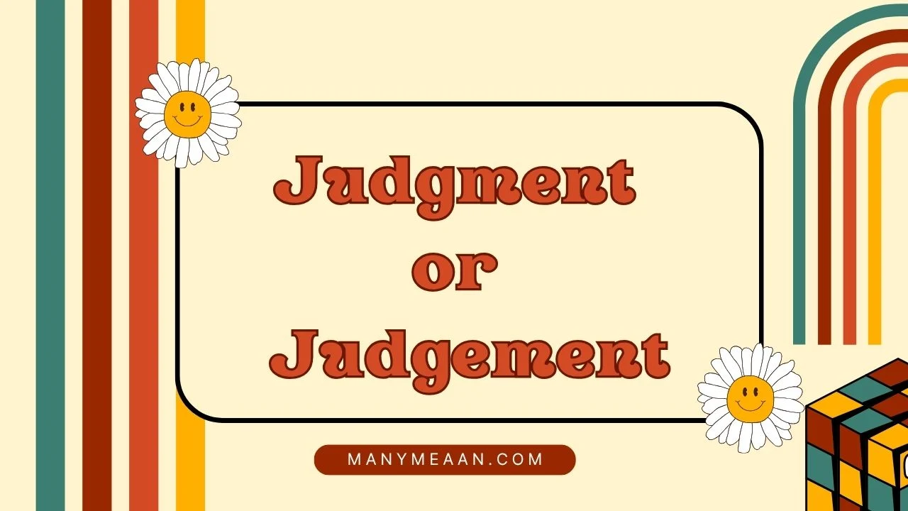 Judgment or Judgement