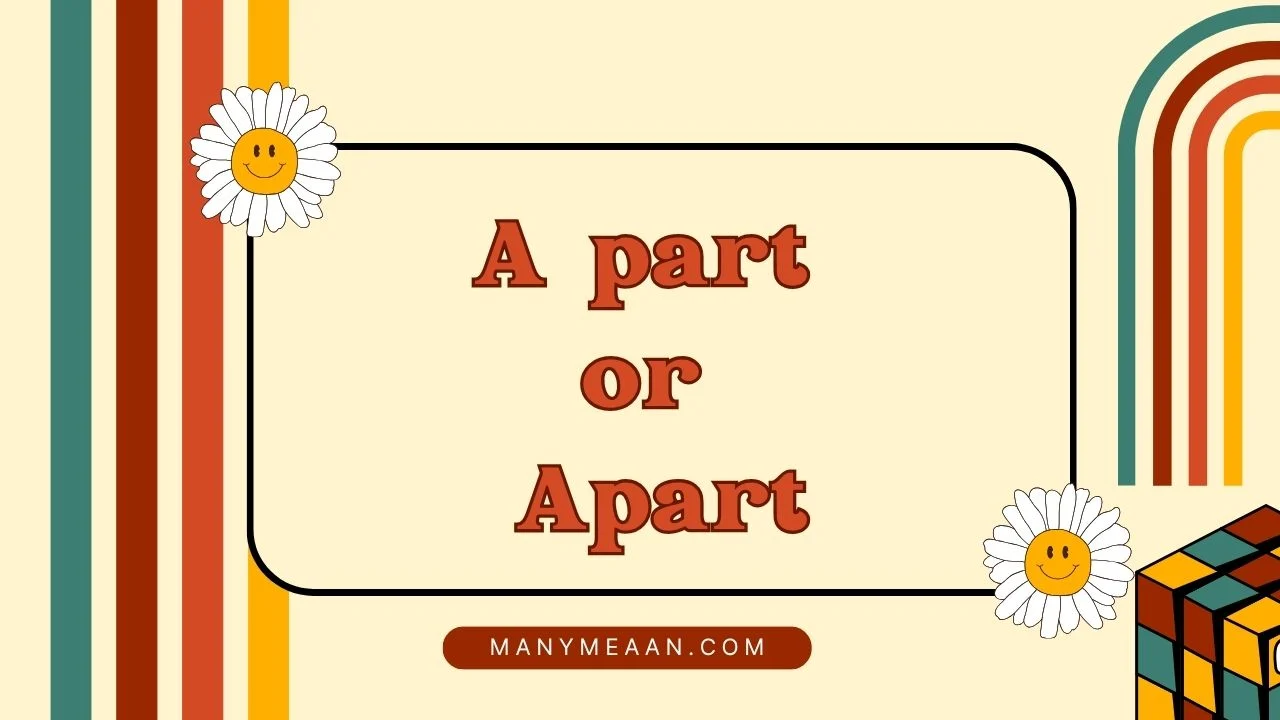 a part or apart