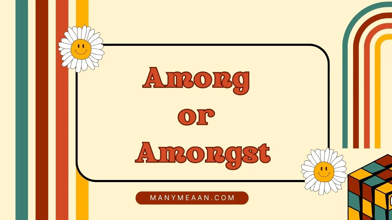 among or amongst