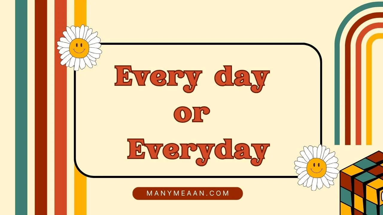 every day or everyday