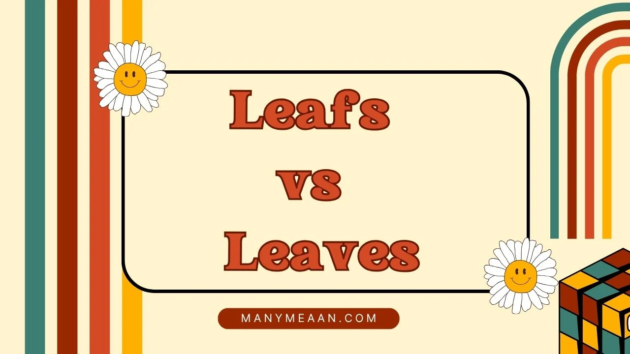 leafs vs leaves