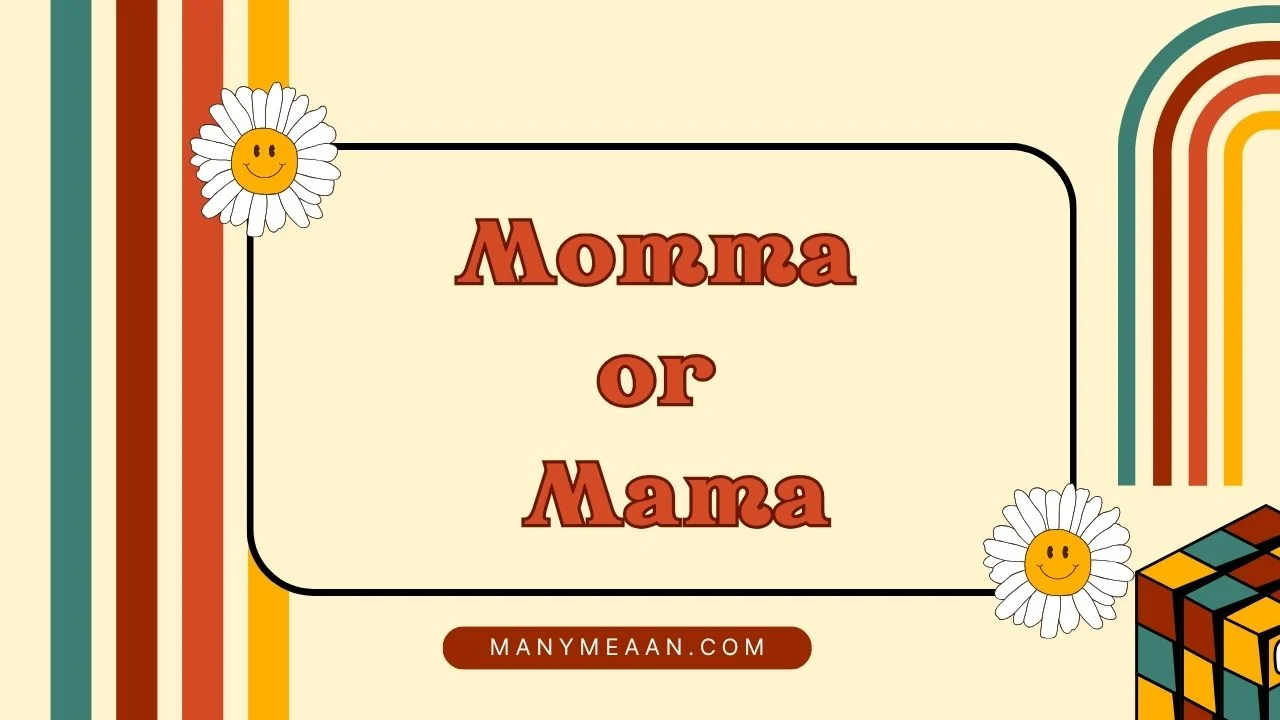 momma or mama