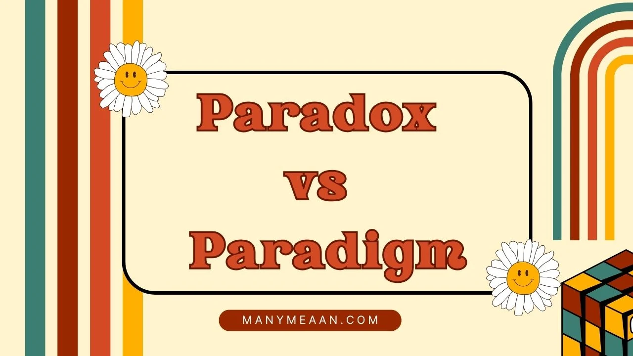 paradox vs paradigm