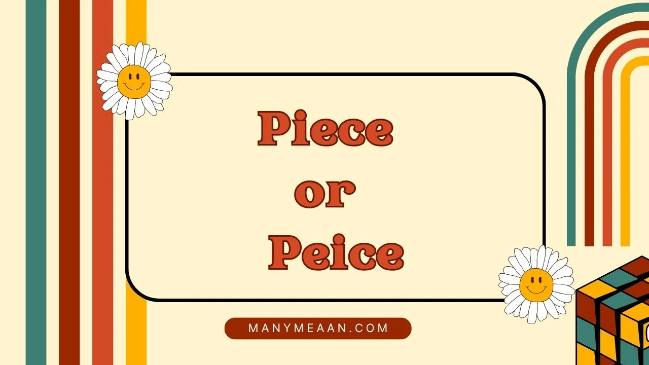 piece or peice