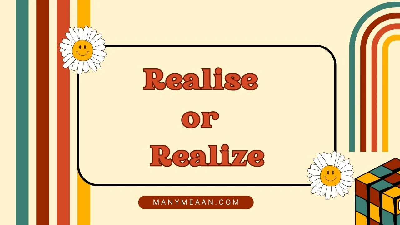 realise or realize
