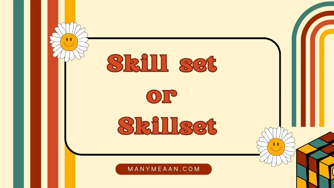 skill set or skillset