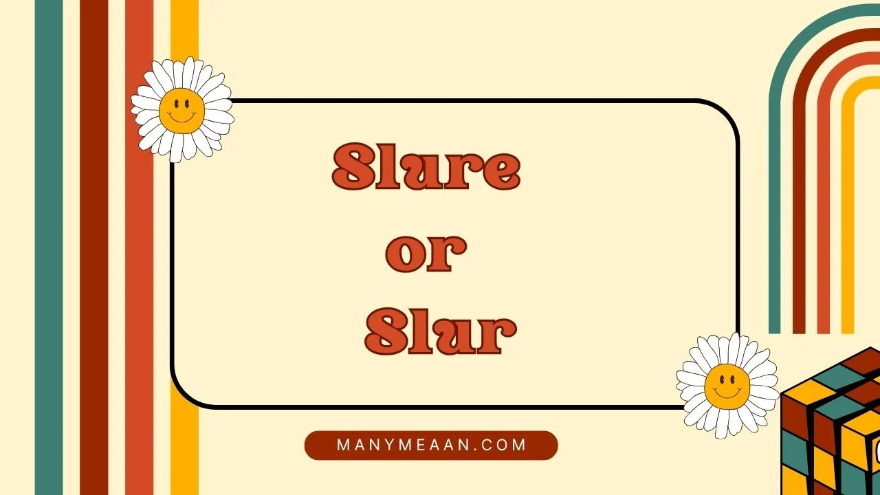 slure or slur