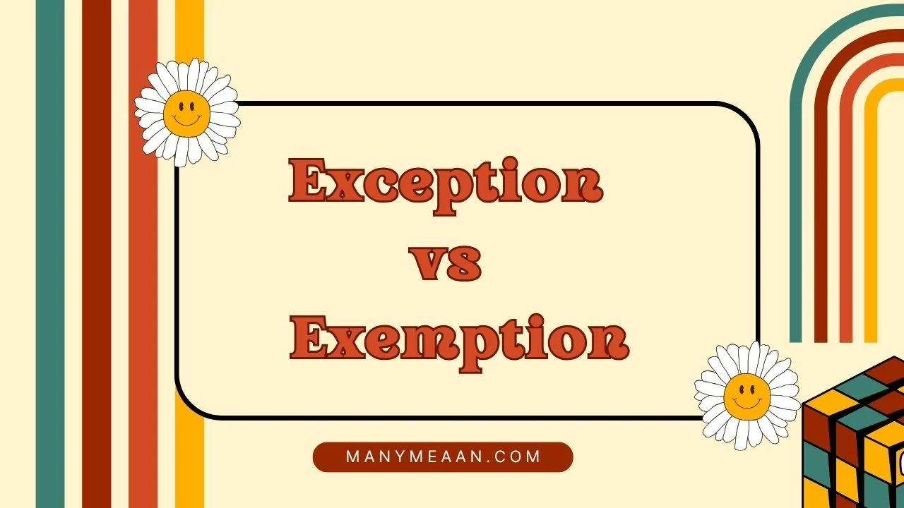 Exception vs Exemption