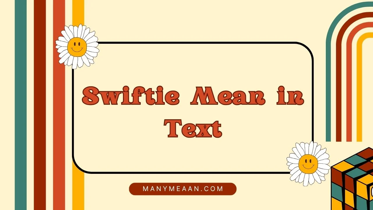 Swiftie Mean in Text